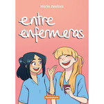 Entre enfermeras, de JIMENEZ, MARIA | portada del libro