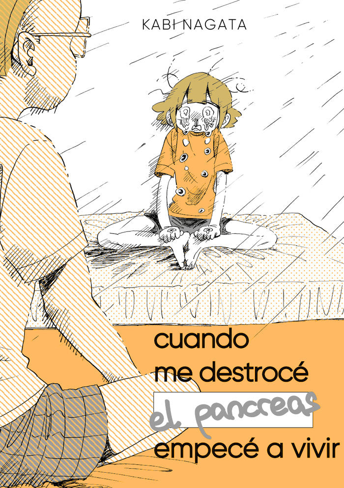CUANDO ME DESTROCE EL PANCREAS EMPECE A VIVIR, de NAGATA, KABI | portada del libro