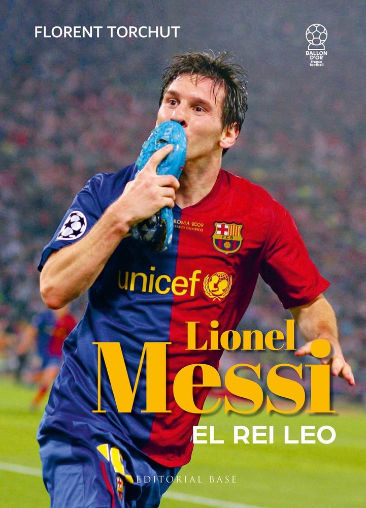MESSI EL REI LEO, de FLORENT TORCHUT | portada del libro