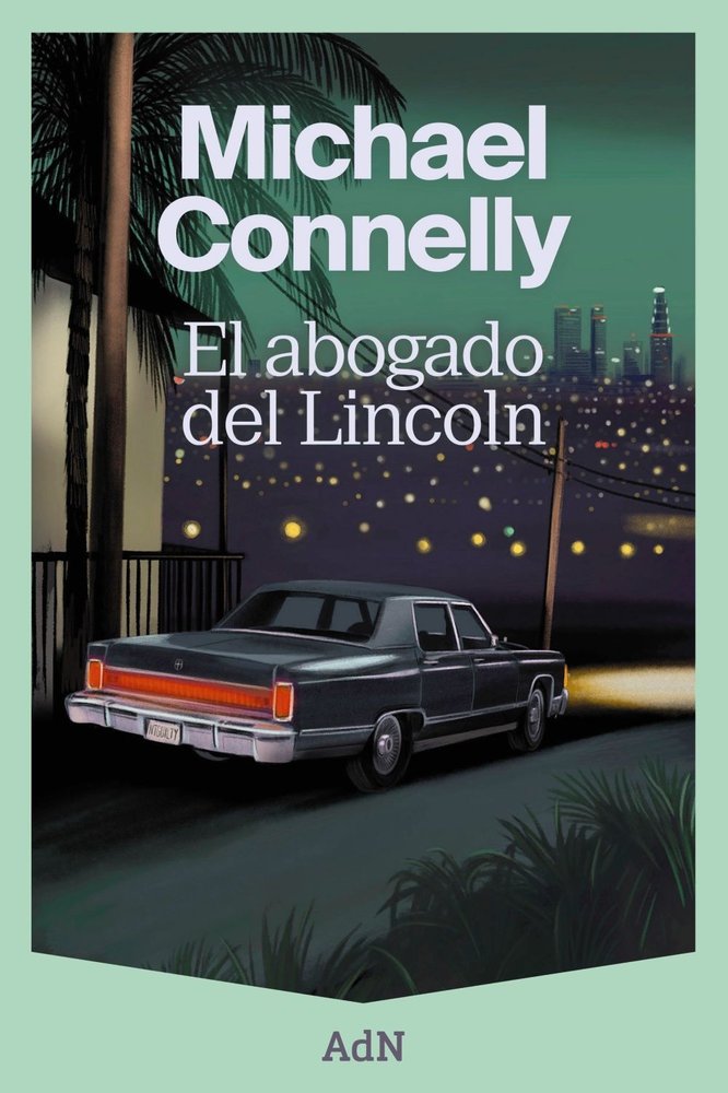 EL ABOGADO DEL LINCOLN, de CONNELLY, MICHAEL | portada del libro