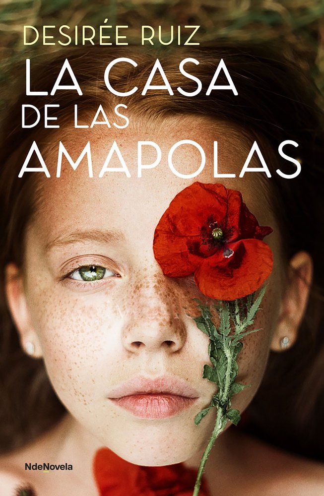 La Casa de las Amapolas, de DESIREE RUIZ | portada del libro