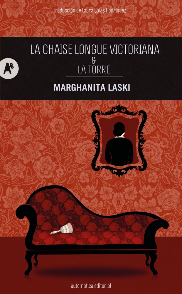 LA CHAISE-LONGUE VICTORIANA & LA TORRE, de LASKI, MARGHANITA | portada del libro