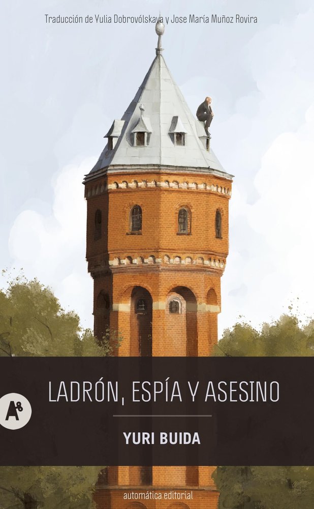 LADRON, ESPIA Y ASESINO, de BUIDA, YURI | portada del libro