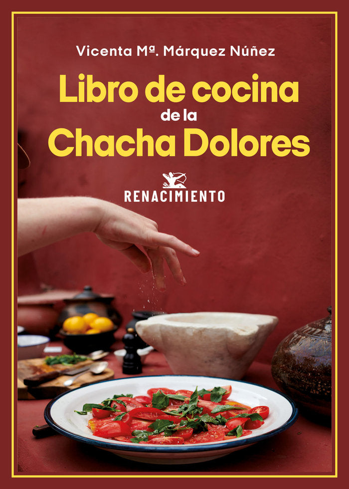 LIBRO DE COCINA DE LA CHACHA DOLORES, de MARQUEZ NUÑEZ, VICENTA Mª. | portada del libro