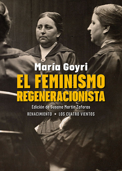 EL FEMINISMO REGENERACIONISTA, de GOYRI, MARIA | portada del libro