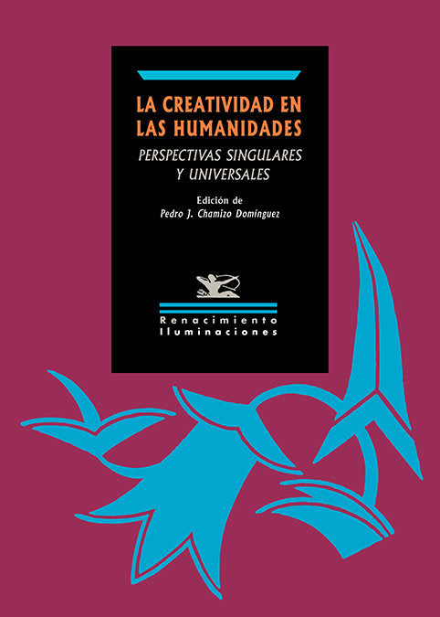 LA CREATIVIDAD EN LAS HUMANIDADES, de CHAMIZO DOMINGUEZ, PEDRO J | portada del libro