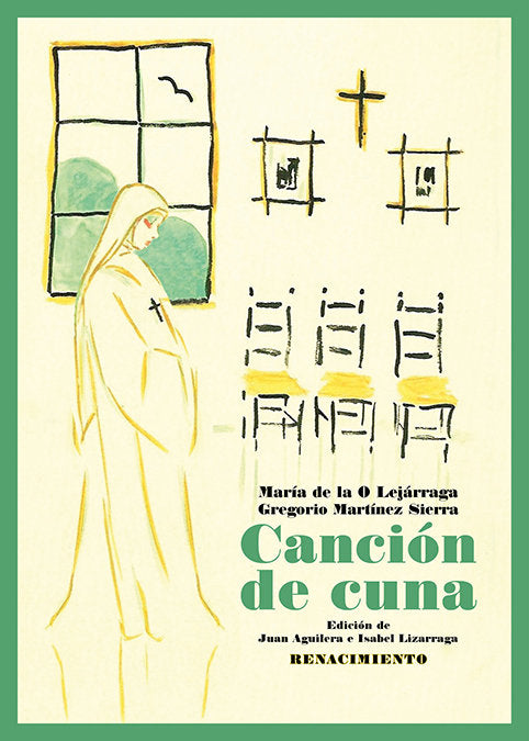 CANCION DE CUNA, de DE LA O LEJARRAGA, MARIA | portada del libro