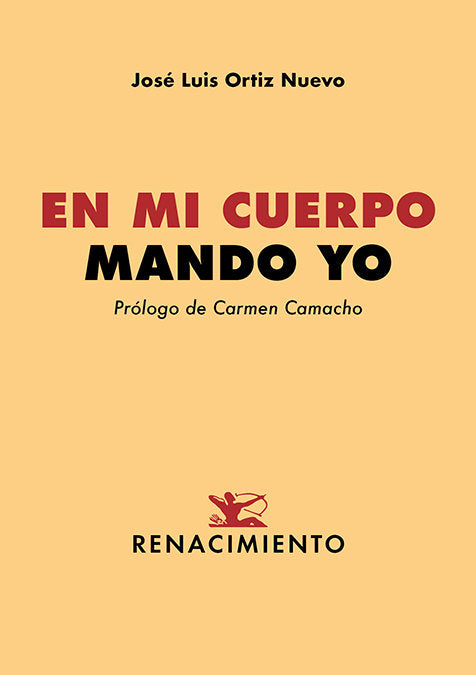 EN MI CUERPO MANDO YO, de ORTIZ NUEVO, JOSE LUIS | portada del libro