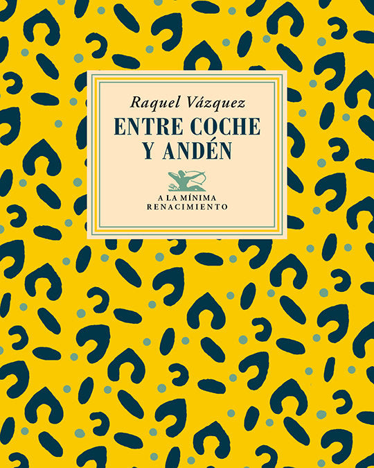 ENTRE COCHE Y ANDEN, de VAZQUEZ,RAQUEL | portada del libro