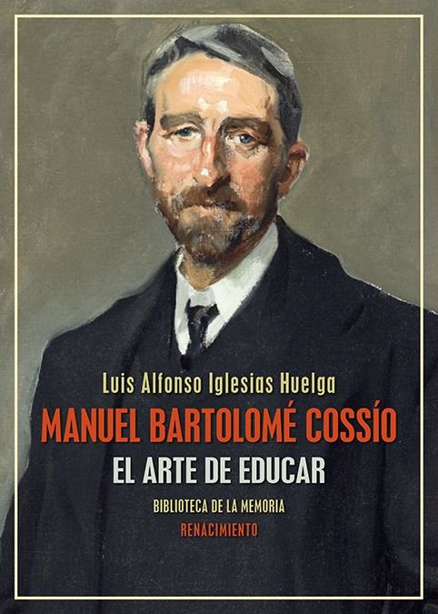 MANUEL BARTOLOME COSSIO, de IGLESIAS HUELGA, LUIS ALFONSO | portada del libro