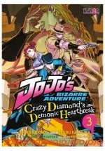 JOJO´S: CRAZY DIAMOND´S DEMONIC HEARTBREAK 03, de ARAKI, HIROHIKO | portada del libro