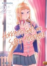 HOKKAIDO GALS ARE SUPER ADORABLE 02, de KAI IKADA | portada del libro