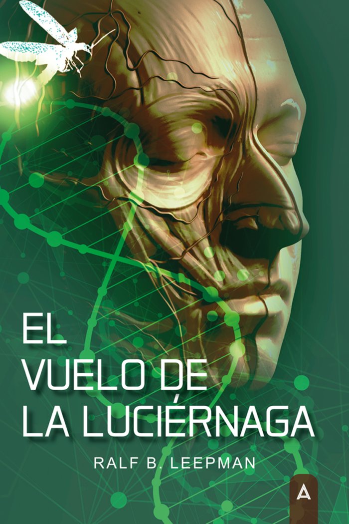 El vuelo de la luciérnaga, de , B. Leepman, Ralf | portada del libro