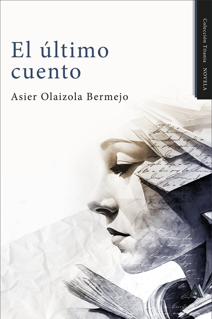 El último cuento, de , Olaizola Bermejo, Asier | portada del libro