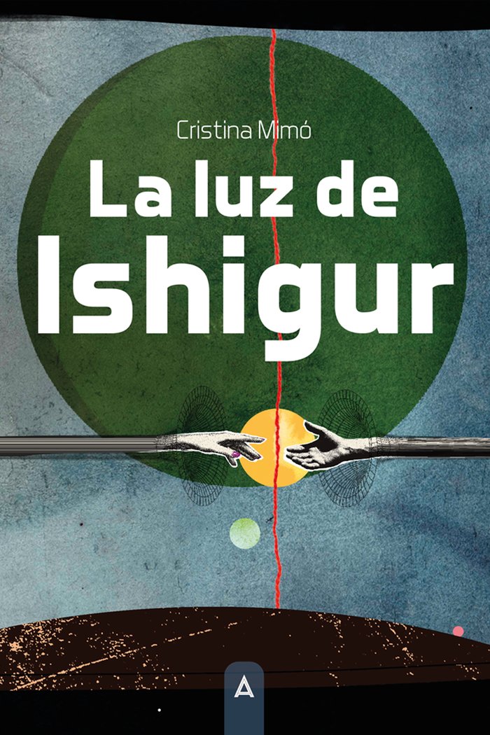 La luz de Ishigur, de , Mimó, Cristina | portada del libro