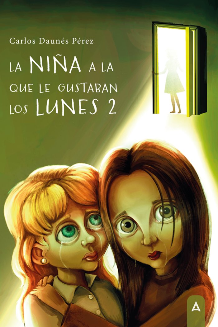 La niña a la que le gustaban los lunes 2, de , Daunés Pérez, Carlos | portada del libro