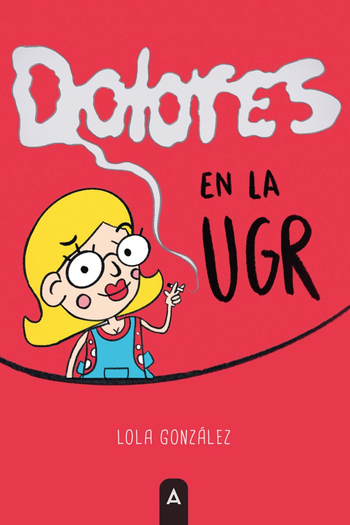 Dolores en la UGR, de , González, Lola | portada del libro
