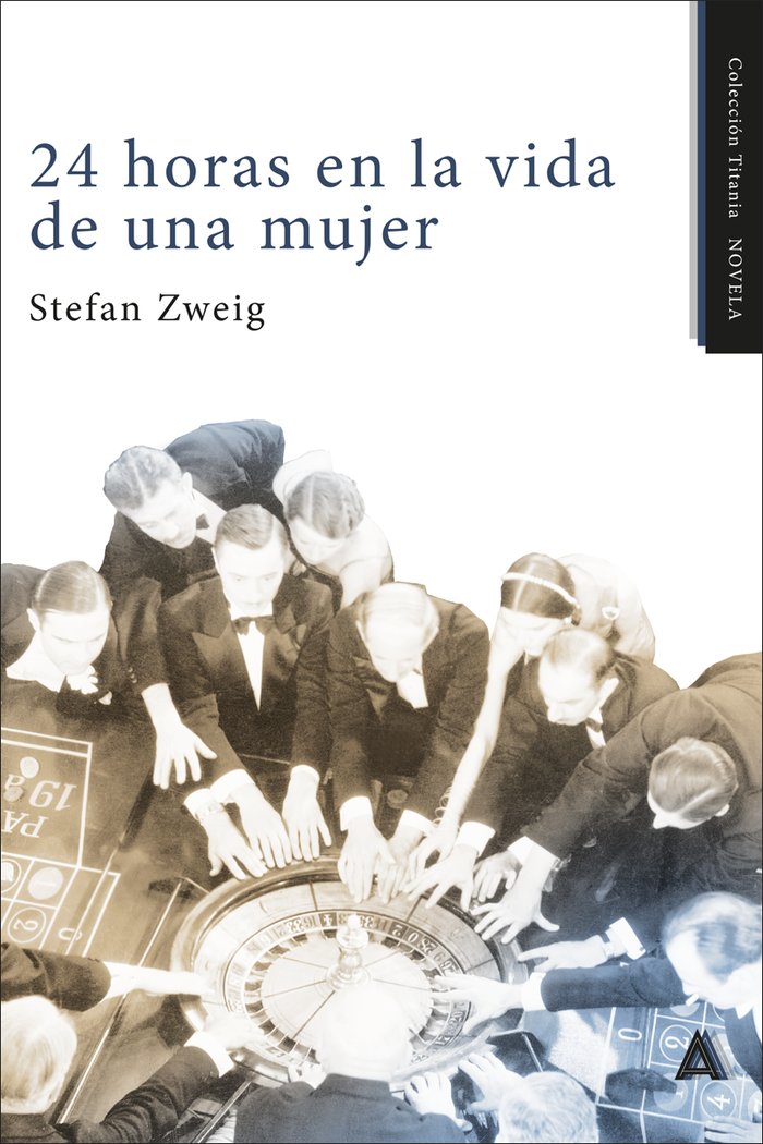 24 horas en la vida de una mujer, de , Zweig, Stefan | portada del libro