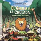 El chulo y la chulada: aventuras veganas, de MOHAMMAD NTOO | portada del libro