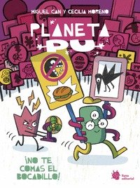 PLANETA PU NO ME QUITES EL BOCADILLO, de CAN, MIGUEL | portada del libro