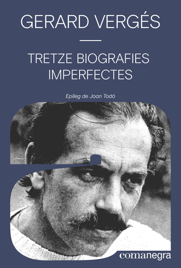 Tretze biografies imperfectes, de VERGES, GERARD | portada del libro