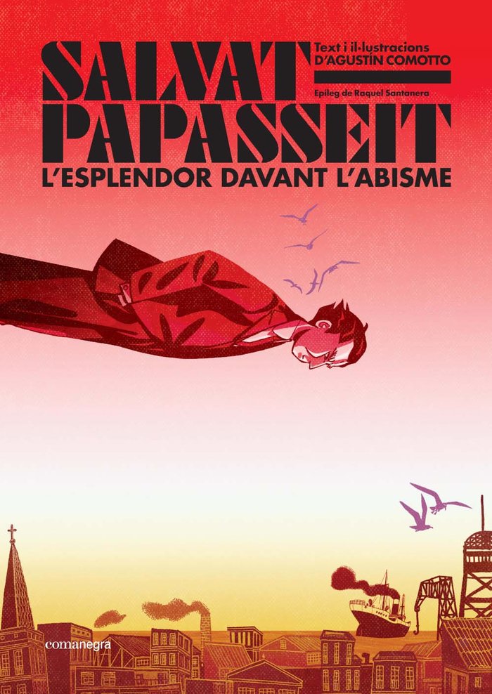 Salvat-Papasseit. L'esplendor davant l'abisme, de COMOTTO, AGUSTIN | portada del libro
