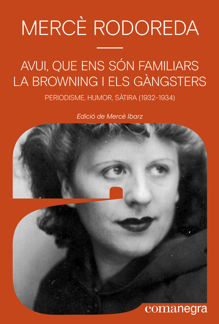 AVUI QUE ENS SON FAMILIARS LA BROWNING I ELS GANGSTERS, de RODOREDA, MERCÔ | portada del libro