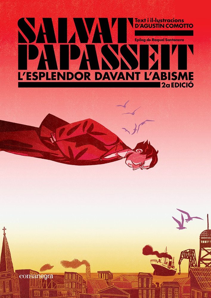 SALVAT-PAPASSEIT. L'ESPLENDOR DAVANT L'ABISME (2A EDICIO), de COMOTTO, AGUSTIN | portada del libro