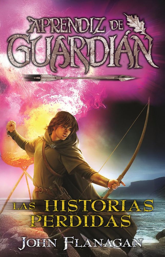 Las historias perdidas, de FLANAGAN,JOHN | portada del libro