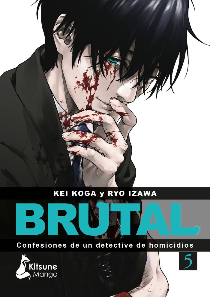 BRUTAL CONFESIONES DE UN DETECTIVE DE HOMICIDIOS 5, de IZAWA, RYO | portada del libro