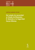 Del estado de necesidad al Estado de Bienestar: El derecho a la Seguridad Social Mínima, de LEOPOLDO GAMARRA VILCHEZ | portad
