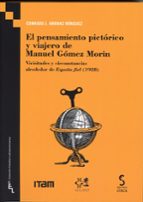 El pensamiento pictórico y viajero de Manuel Gómez Morin, de CONRADO J. ARRANZ MINGUEZ | portada del libro