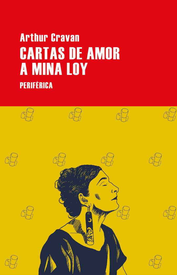 Cartas de amor a Mina Loy, de CRAVAN,ARTHUR | portada del libro