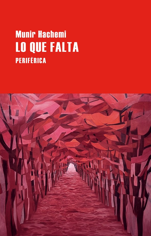LO QUE FALTA, de HACHEMI, MUNIR | portada del libro