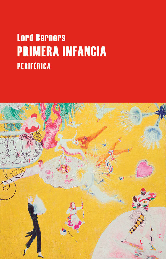 PRIMERA INFANCIA, de BERNERS,LORD | portada del libro