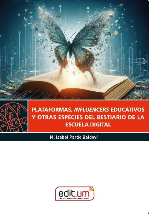 PLATAFORMAS, INFLUENCERS EDUCATIVOS Y OTRAS ESPECIES DEL BESTIARIO DE LA ESCUELA, de PARDO BALDOVI, M. ISABEL | portada del l