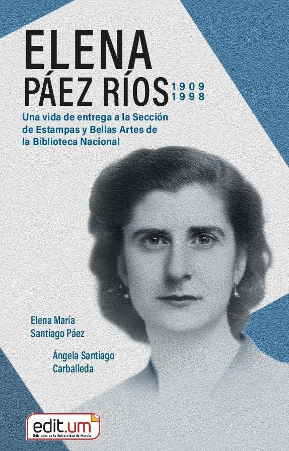 ELENA PAEZ RIOS (1909-1998), de SANTIAGO PAEZ | portada del libro