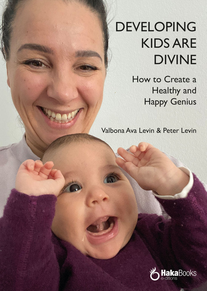 Developing kids are divie. How to Create a Healthy and Happy Genius, de VALBONA AVA LEVIN & PETER LEVIN | portada del libro