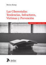 CIBERESTAFAS: TENDENCIAS, INFRACTORES, VÍCTIMAS Y PREVENCIÓN, de STEVEN KEMP | portada del libro