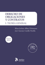 DERECHO DE OBLIGACIONES Y CONTRATOS I TEORIA GENERAL 2 EDICION, de KLAUS JOCHEN ALBIEZ JOSE ANTONIO CASTILLO PARRILLA | porta