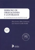 DERECHO DE OBLIGACIONES Y CONTRATOS 2 EDICION, de JOSE ANTONIO CASTILLO PARRILLA | portada del libro