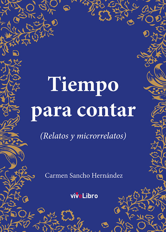 Tiempo para contar (Relatos y microrrelatos), de SANCHO HERNANDEZ, CARMEN | portada del libro