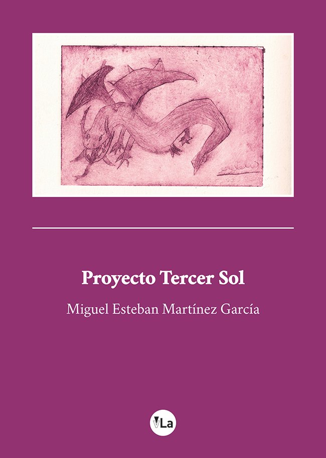 Proyecto Tercer Sol, de MARTINEZ GARCIA, MIGUEL ESTEBAN | portada del libro