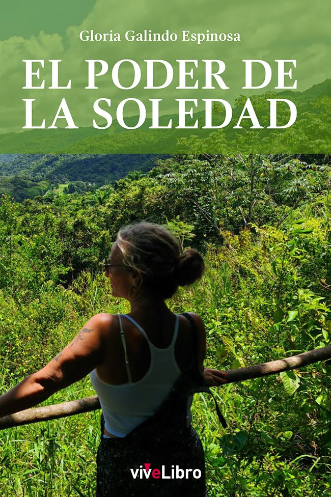 El poder de la soledad, de GALINDO ESPINOSA, GLORIA | portada del libro