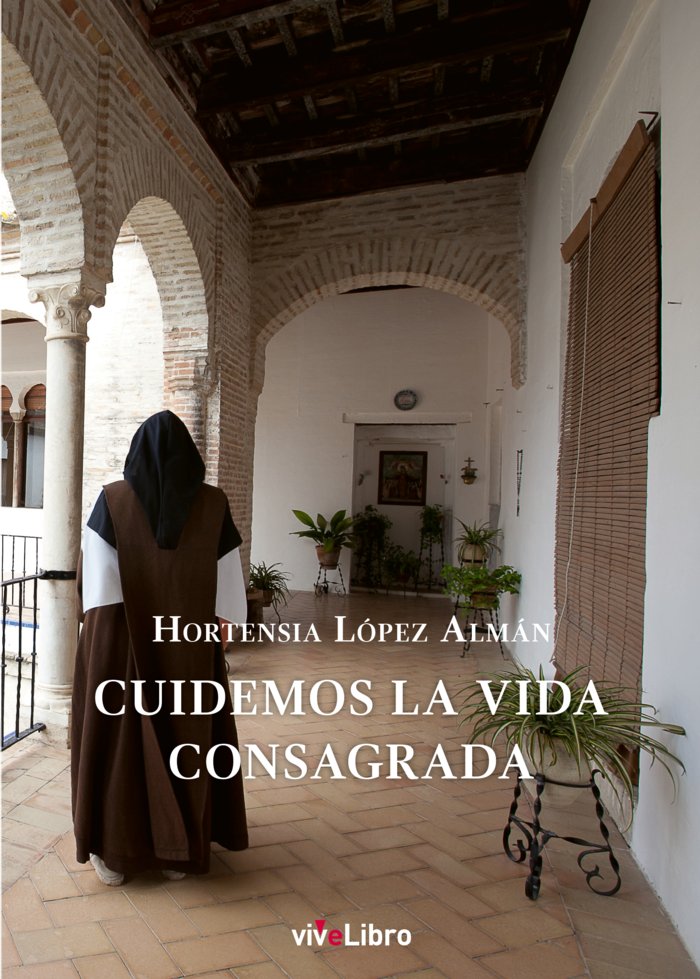 Cuidemos la vida consagrada, de LOPEZ ALMAN | portada del libro