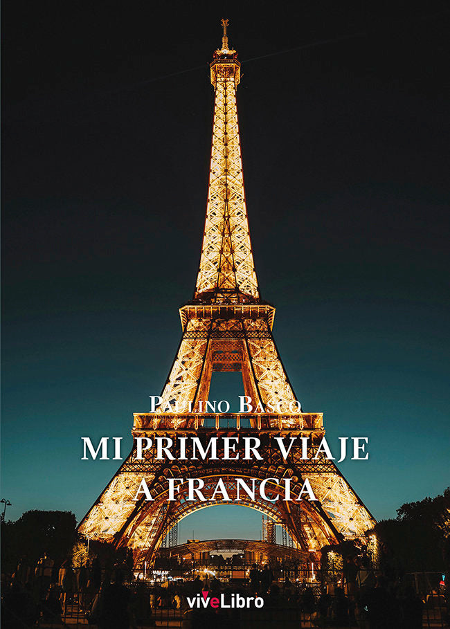Mi primer viaje a Francia, de BASCO PLAZA, PAULINO | portada del libro