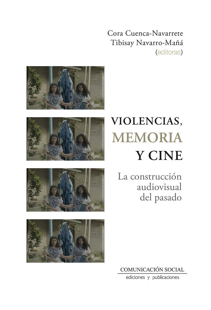 Violencias, memoria y cine, de Cuenca Navarrete, Cora | portada del libro
