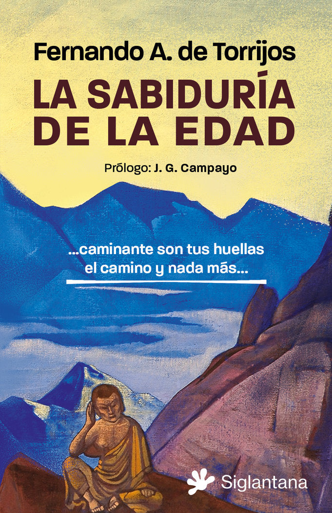 LA SABIDURIA DE LA EDAD, de DE TORRIJOS, FERNANDO A. | portada del libro