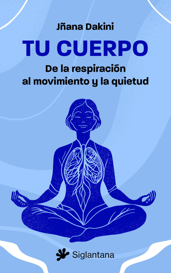 TU CUERPO, de DAKINI, JÑANA | portada del libro