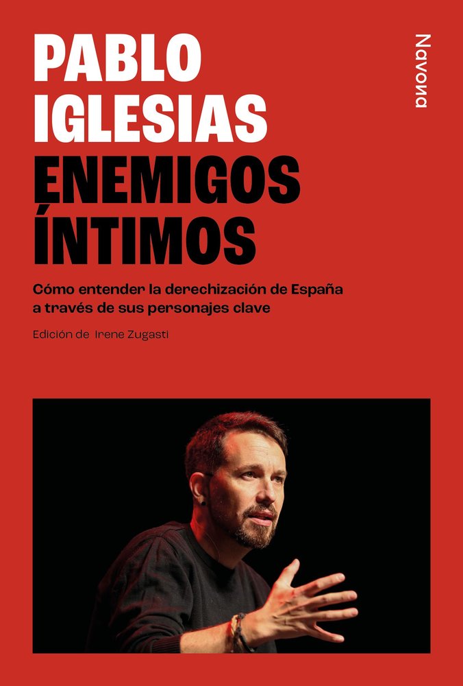 ENEMIGOS INTIMOS, de PABLO IGLESIAS | portada del libro
